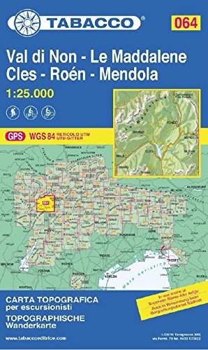 Val di Non - Le Maddalene / Cles / Roén / Mendola