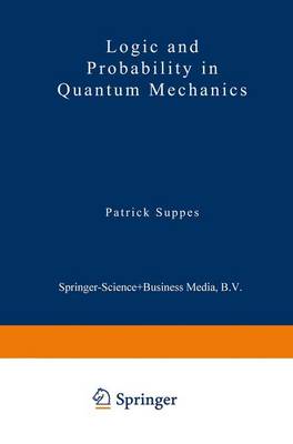 Logic and Probability in Quantum Mechanics
