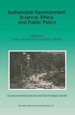 Sustainable Development: Science, Ethics, and Public Policy