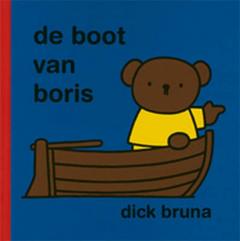 De boot van Boris (Dick Bruna kinderboeken)
