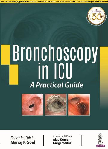 Bronchoscopy in ICU: A Practical Guide