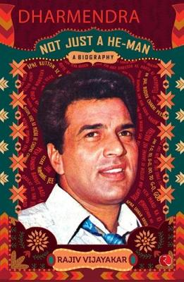 Dharmendra: A Biography