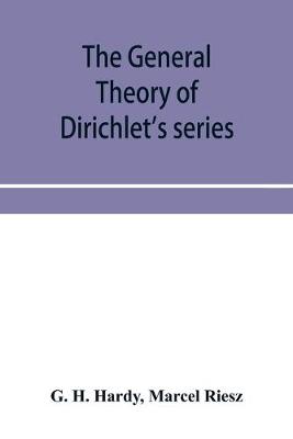 The general theory of Dirichlet's series