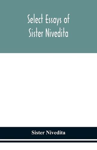 Select Essays Of Sister Nivedita