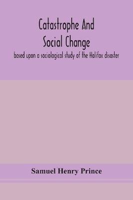 Catastrophe And Social Change