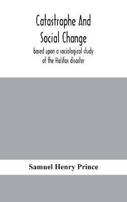 Catastrophe And Social Change
