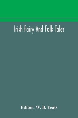 Irish Fairy And Folk Tales