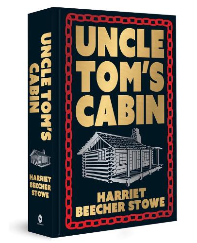 Uncle Tom's Cabin (Deluxe Hardbound Edition) (Fingerprint Classics)