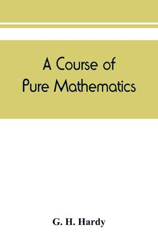 A course of pure mathematics
