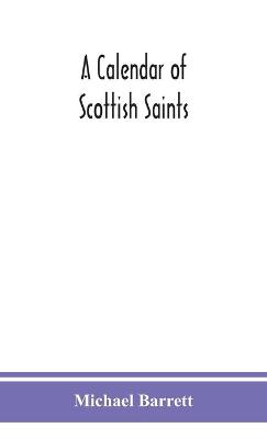 A Calendar Of Scottish Saints