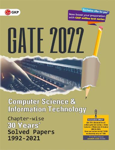Gate 2022 Computer Science and Information Technology - 30 Years Chapter Wise Solved Papers (1992-2021).