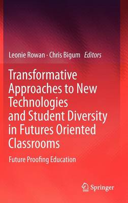 Transformative Approaches to New Technologies and Student Diversity in Futures Oriented Classrooms