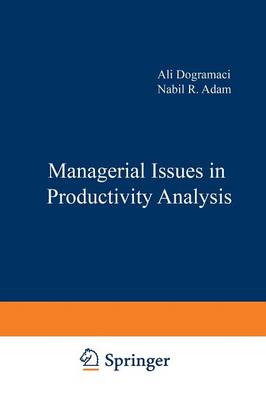 Managerial Issues in Productivity Analysis