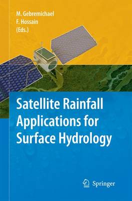 Satellite Rainfall Applications for Surface Hydrology