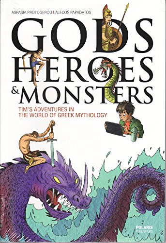 Gods, Heroes And Monsters - TIM'S ADVENTURES IN THE WORLD OF GREEK MYTHOLOGY  (New) | Awesome Books