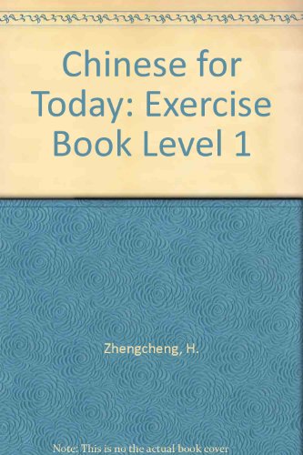 Chinese for Today: Exercise Book Level 1