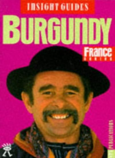Burgundy Insight Guide (Insight Guides)