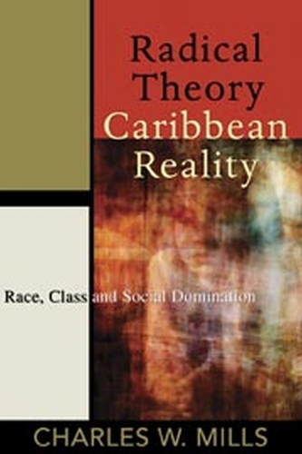 Radical Theory, Caribbean Reality
