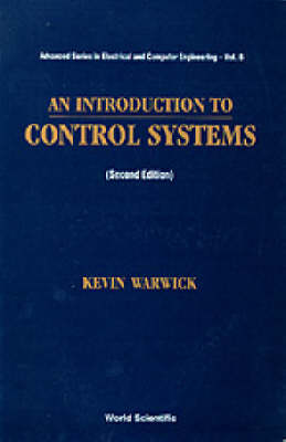 Introduction To Control Systems, An (2nd Edition)
