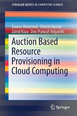 Auction Based Resource Provisioning in Cloud Computing