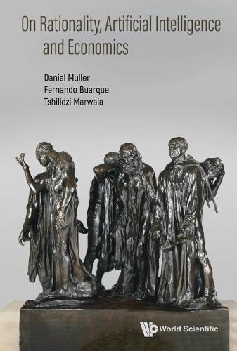 On Rationality, Artificial Intelligence And Economics
