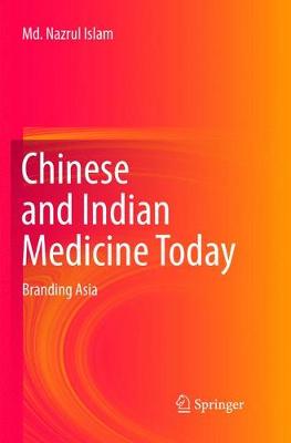 Chinese and Indian Medicine Today