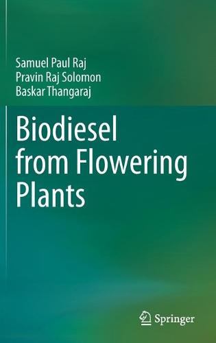Biodiesel from Flowering Plants