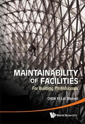 Maintainability Of Facilities: For Building Professionals