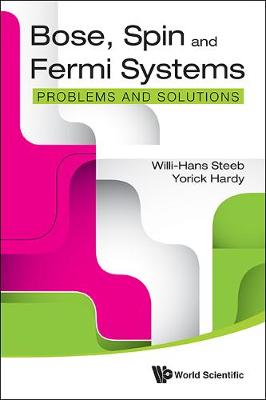 Bose, Spin And Fermi Systems: Problems And Solutions