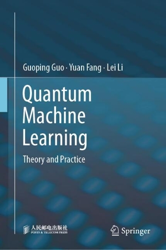 Quantum Machine Learning: Theory and Practice