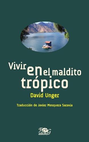 Vivir en el maldito tropico