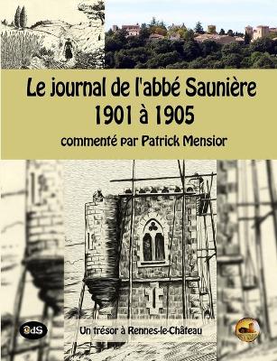 Le journal de l'abbe Sauniere 1901 a 1905
