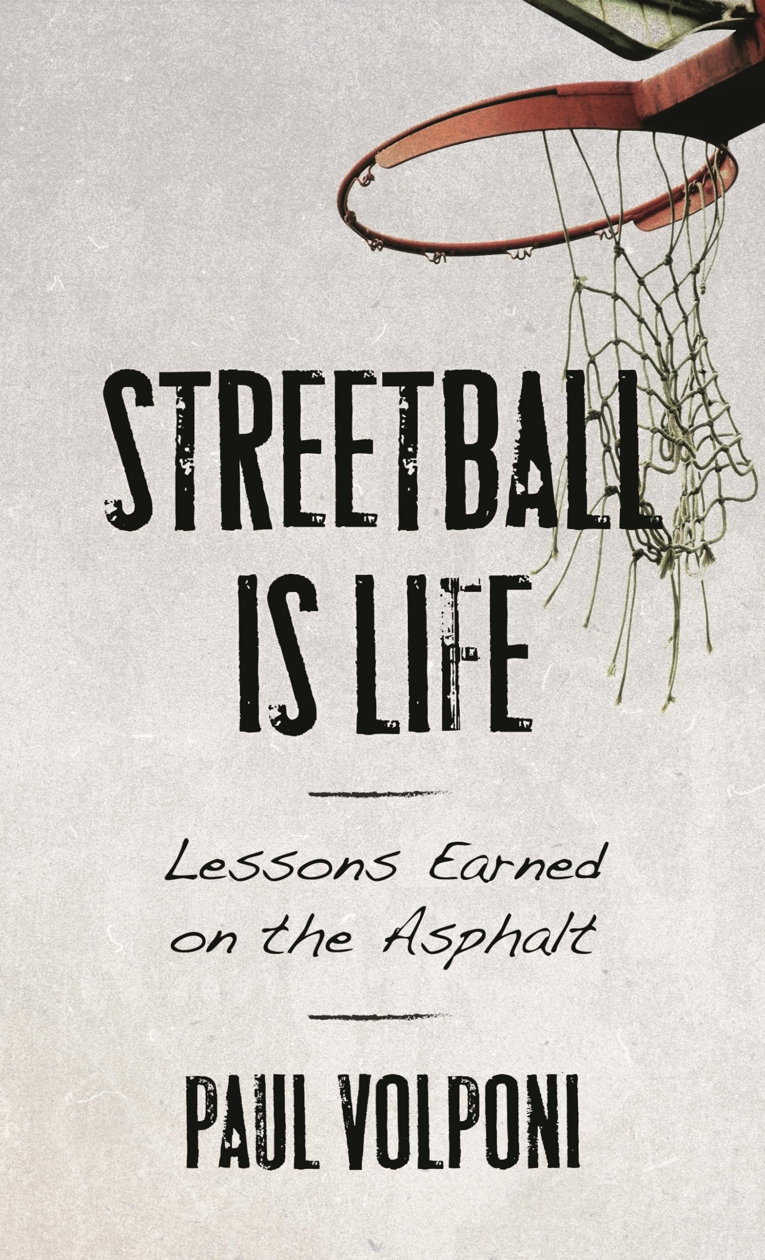 Streetball Is Life