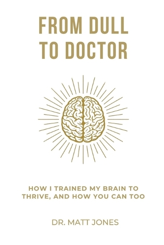From Dull To Doctor
