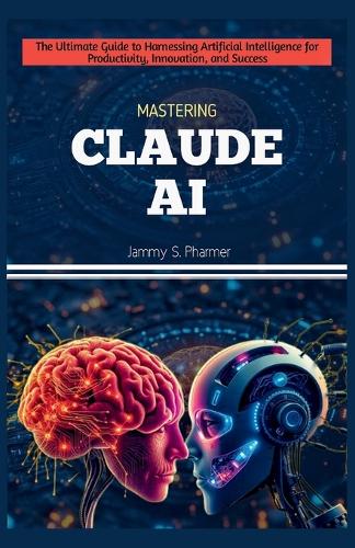 Mastering Claude AI