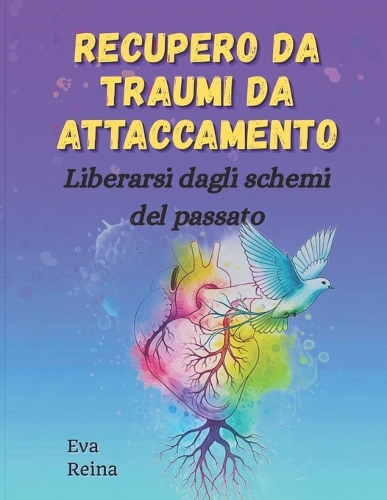 Recupero Da Traumi Da Attaccamento