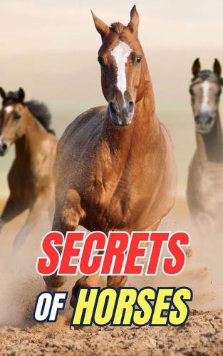 Secrets of Horses