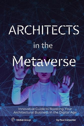 Architects in the Metaverse