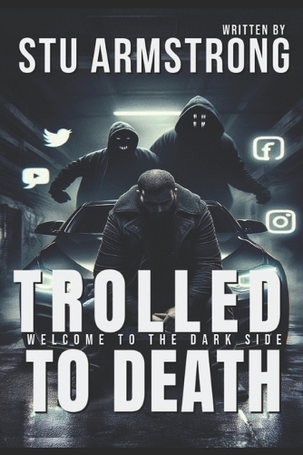 Trolled to Death