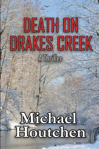 Death On Drakes Creek