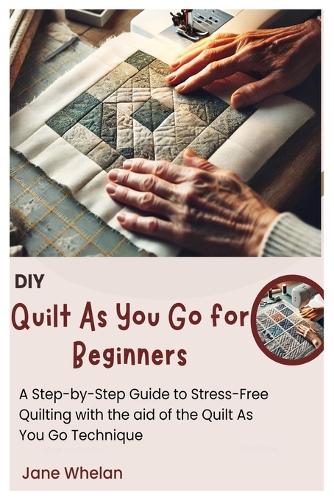 Diy Quilt As You Go for Beginners