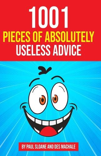 1001 Pieces of Absolutely Useless Advice