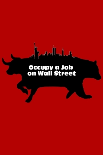 Occupy a Job on Wall Street