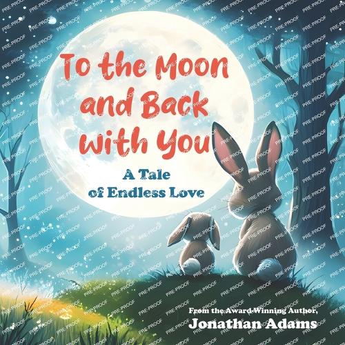To The Moon and Back With You