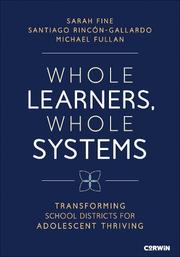 Whole Learners, Whole Systems