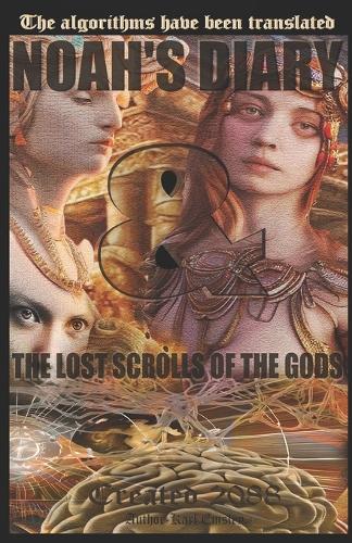Noah's Diary & the Lost Scrolls of the Gods