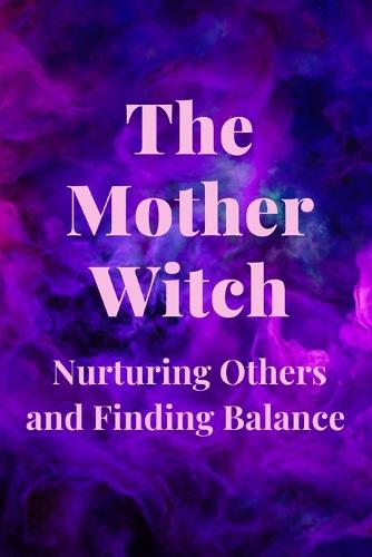 The Mother Witch