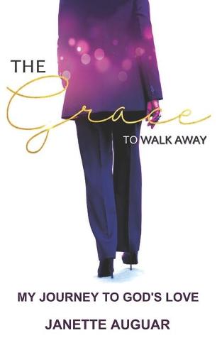 The Grace To Walk Away