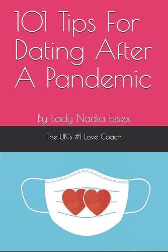 101 Tips For Dating After A Pandemic
