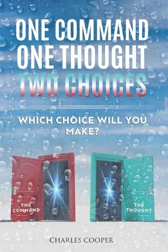 One Command, One Thought, Two Choices
